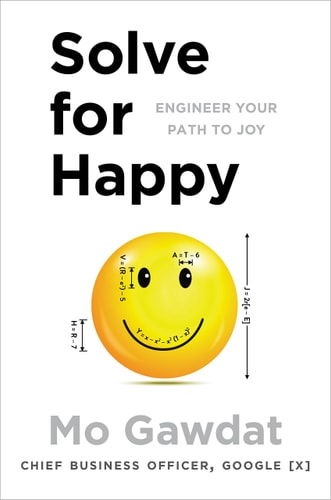 Solve for Happy Engineer Your Path to Joy