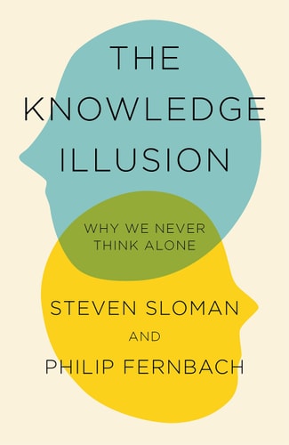 The Knowledge Illusion Why We Never Think Alone-zoom-1