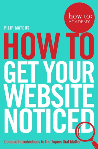 How To: Get Your Website Noticed