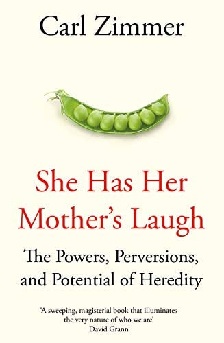 She Has Her Mother's Laugh The Powers, Perversions, and Potential of Heredity