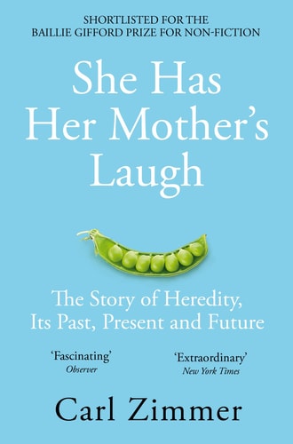 She Has Her Mother's Laugh The Story of Heredity, Its Past Present and Future-zoom-1