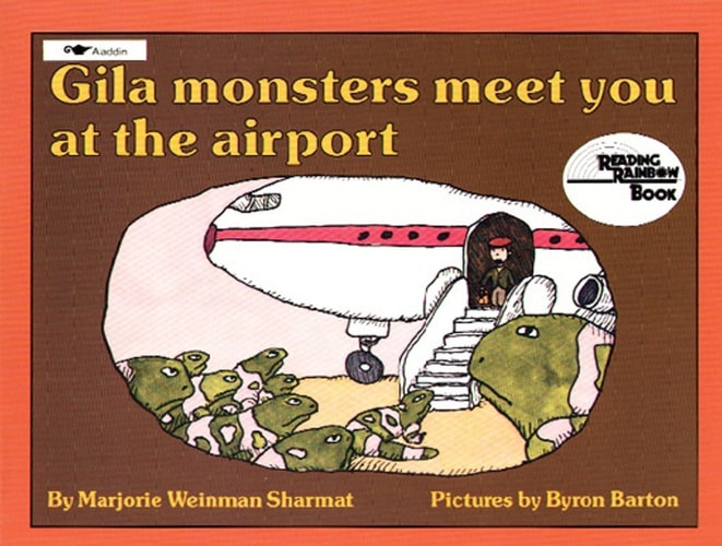 Gila Monsters Meet You at the Airport (Reading Rainbow Books)