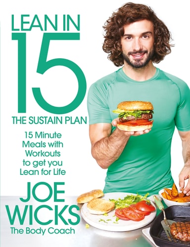 Lean in 15: the Sustain Plan 15 Minute Meals and Workouts to Get You Lean for Life