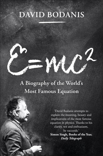 E A Biography of the World's Most Famous Equation