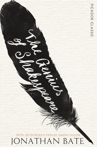 The Genius of Shakespeare Picador Classic