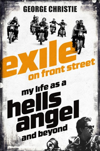 Exile on Front Street My Life As a Hells Angel-zoom-