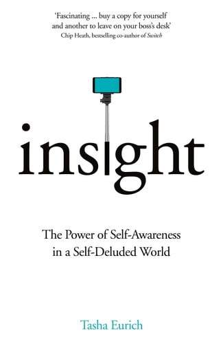 Insight The Power of Self-awareness in a Self-deluded World