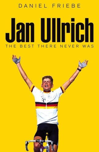Jan Ullrich The Best There Never Was