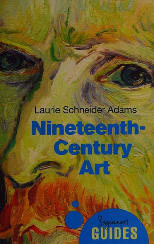 Nineteenth-Century Art A Beginner's Guide