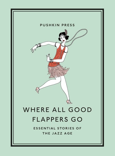 Where All Good Flappers Go Essential Stories of the Jazz Age-zoom-1