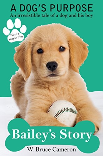 A Dog's Purpose Bailey's story