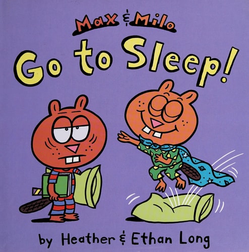 Max & Milo Go to Sleep!