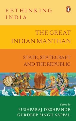 The Great Indian Manthan State, Statecraft and the Republic (Rethinking India Series Vol. 10)-2