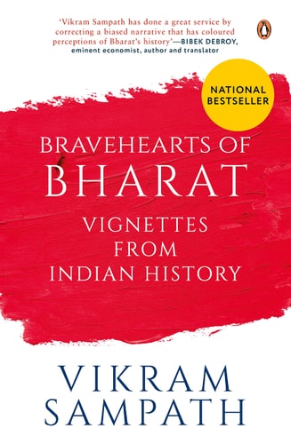 Bravehearts of Bharat Vignettes from Indian History