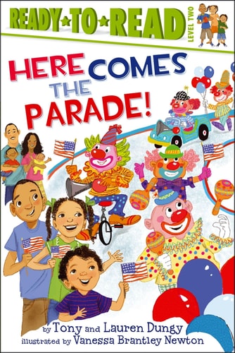 Here Comes the Parade! Ready-to-Read Level 2