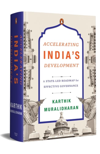 Accelerating India's Development A State-led Roadmap for Effective Governance