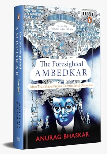 The Foresighted Ambedkar Ideas That Shaped Indian Constitutional Discourse-zoom-