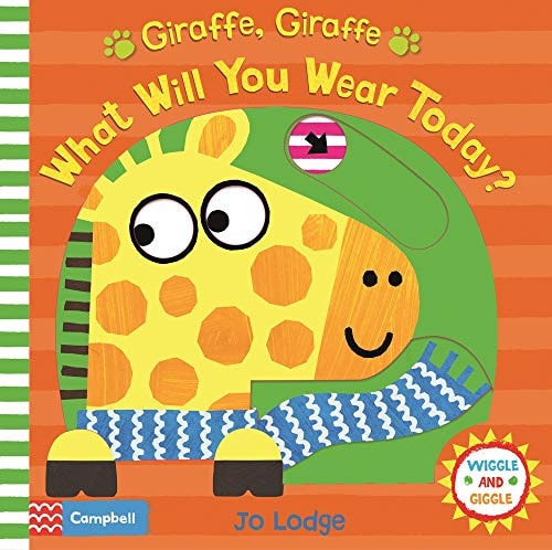 Giraffe, Giraffe What Will You Wear Today?