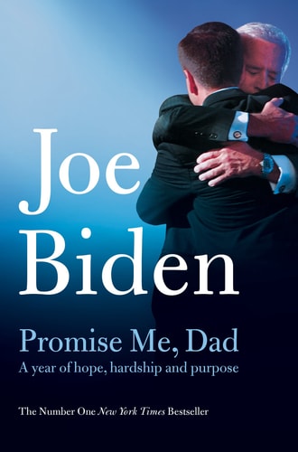 Promise Me, Dad The Heartbreaking Story of Joe Biden's Most Difficult Year-zoom-1