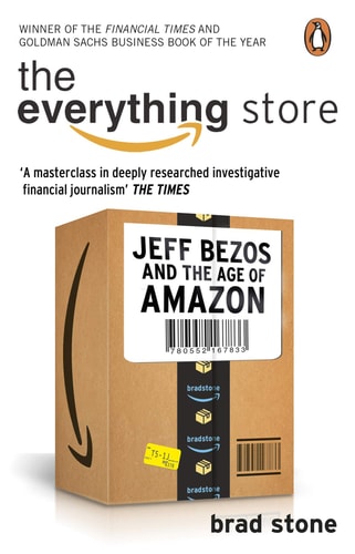The Everything Store Jeff Bezos and the Age of Amazon