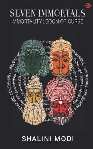Seven Immortals|Immortality:Boon or Curse | Shalini Modi-1