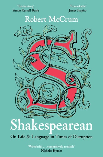 Shakespearean On Life & Language in Times of Disruption