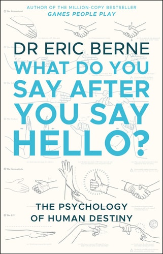 What Do You Say After You Say Hello Gain Control of Your Conversations and Relationships-zoom-