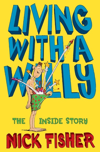 Living with a Willy The Inside Story