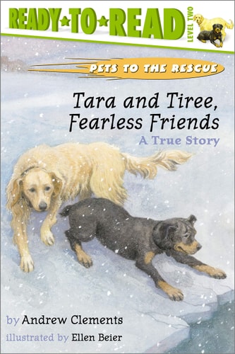 Tara and Tiree, Fearless Friends A True Story (Ready-to-Read Level 2)