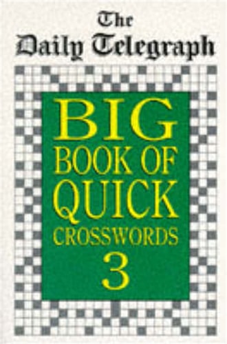 The Daily Telegraph Big Book of Quick Crosswords 3