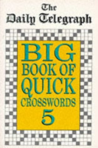 The Daily Telegraph Big Book of Quick Crosswords