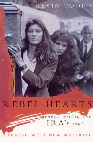 Rebel Hearts Journeys Within the IRA's Soul
