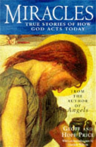 Miracles True Stories of How God Acts Today