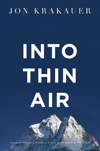 Into Thin Air A Personal Account of the Mount Everest Disaster