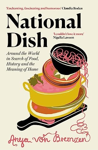 National Dish Around the World in Search of Food, History, and the Meaning of Home-zoom-