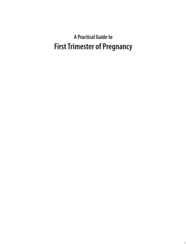 A Practical Guide to First Trimester of Pregnancy