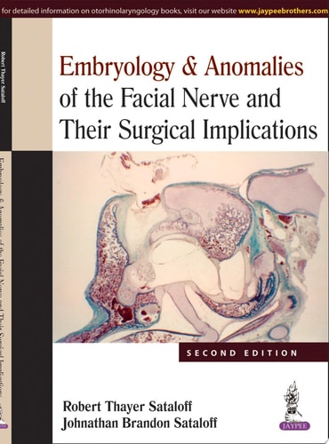 Embryology & Anomalies of the Facial Nerve and Their Surgical Implications