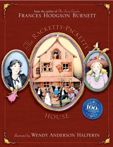 The Racketty-Packetty House 100th Anniversary Edition