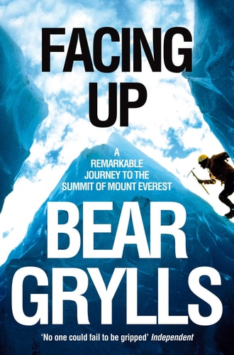 Facing Up A Remarkable Journey to the Summit of Mount Everest
