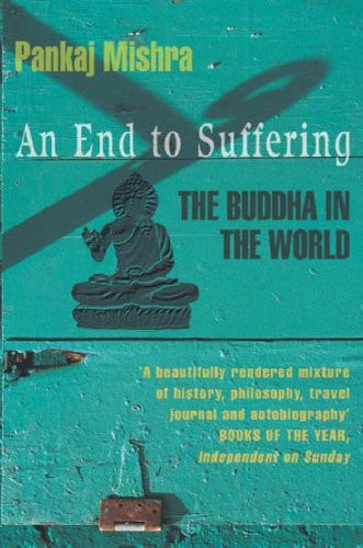 An End to Suffering The Buddha in the World