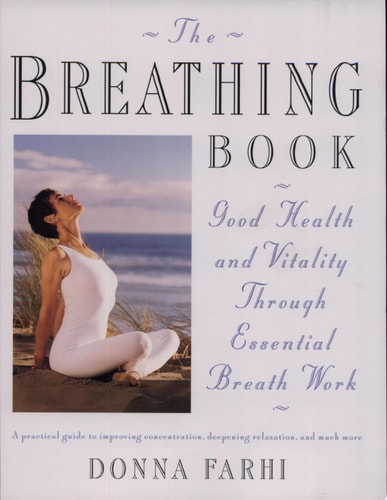 The Breathing Book Good Health and Vitality Through Essential Breath Work-zoom-1