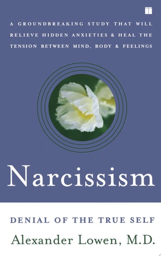 Narcissism Denial of the True Self