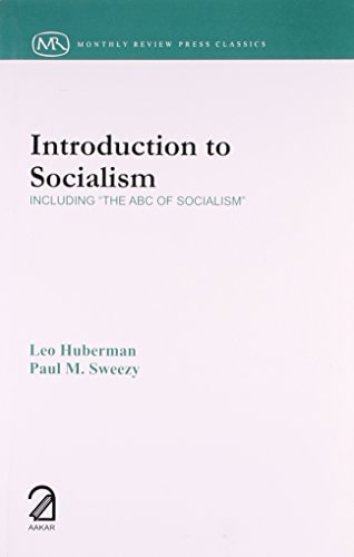 Introduction To Socialism: Including The Abc Of Socialism