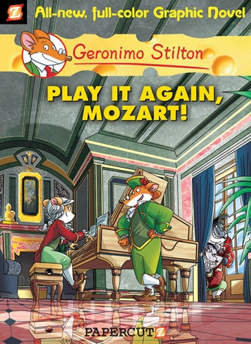 Geronimo Stilton Graphic Novels #8 Play It Again, Mozart!-1