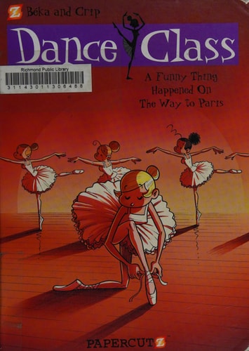 Dance Class #4 A Funny Thing Happened on the Way to Paris...