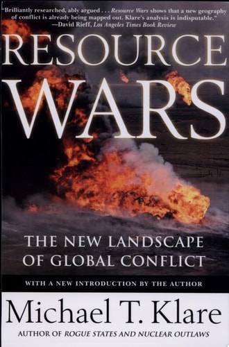 Resource Wars The New Landscape of Global Conflict