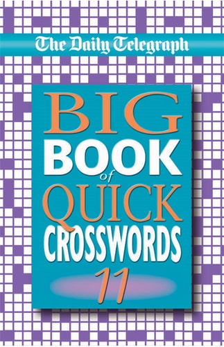 The Daily Telegraph Big Book of Quick Crosswords