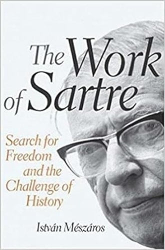 The Work of Sartre Search for Freedom and the Challenge of History