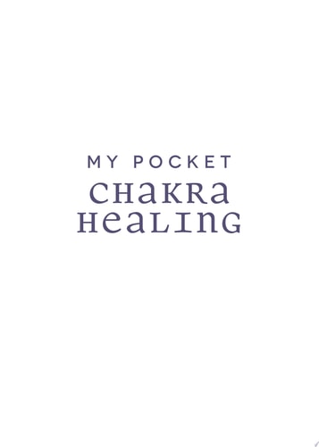 My Pocket Chakra Healing Anytime Exercises to Unblock, Balance, and Strengthen Your Chakras