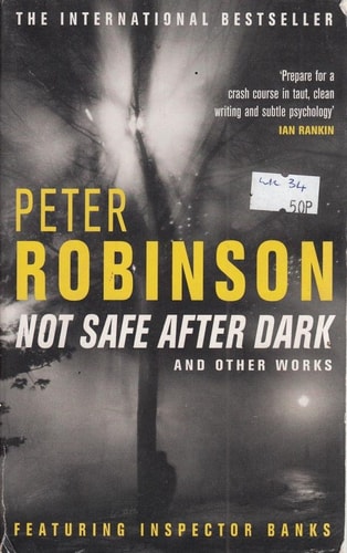Not Safe After Dark and Other Works